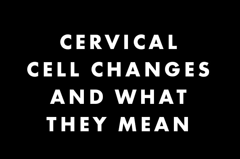 Cervical cell changes
